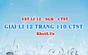 Giải Vật lí 12 trang 110 Chân trời Sáng tạo